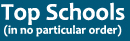 Top Schools in no particular order